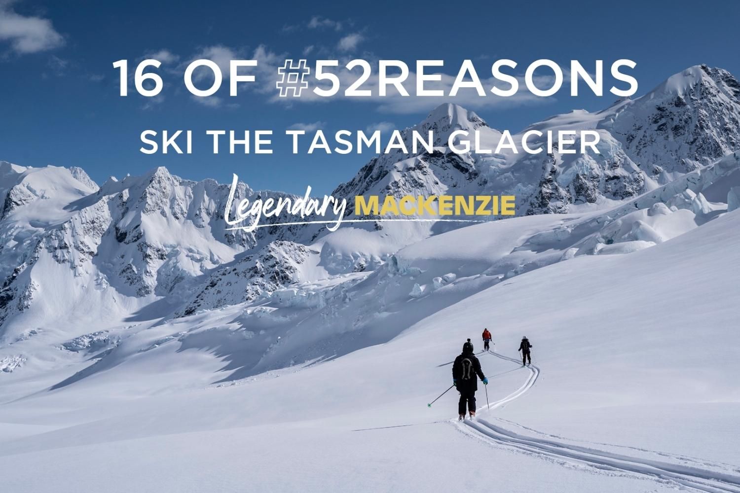 Ski the Tasman Glacier